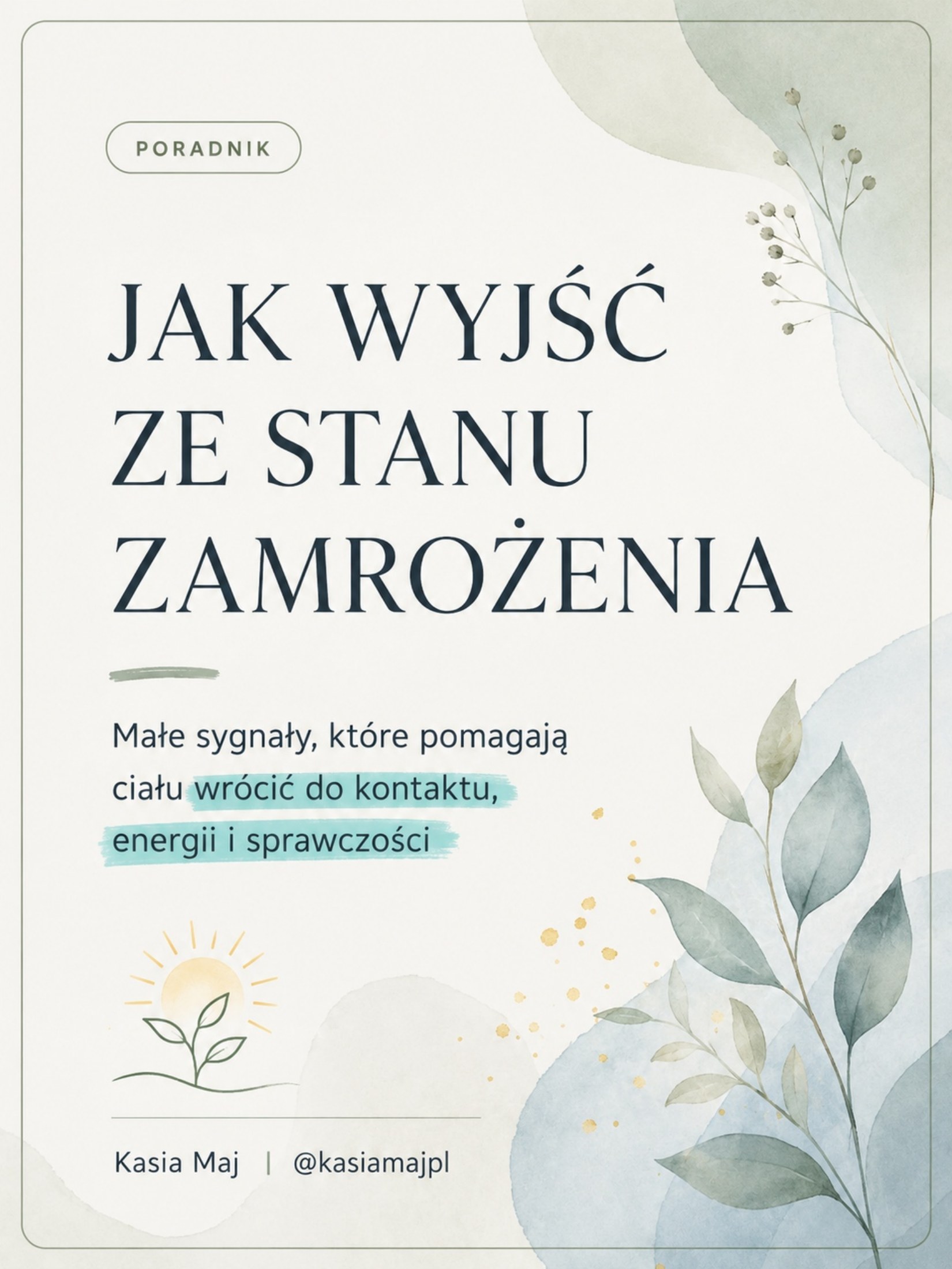 Okładka materiału „Jak wyjść ze stanu zamrożenia” — Małe sygnały, które pomagają ciału wrócić do kontaktu, energii i sprawczości